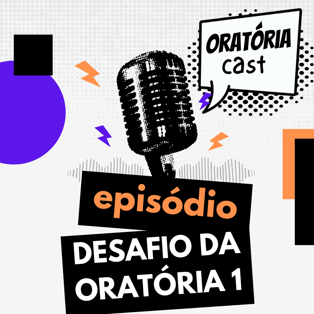 #5 – Desafio da Oratória 1 de 10